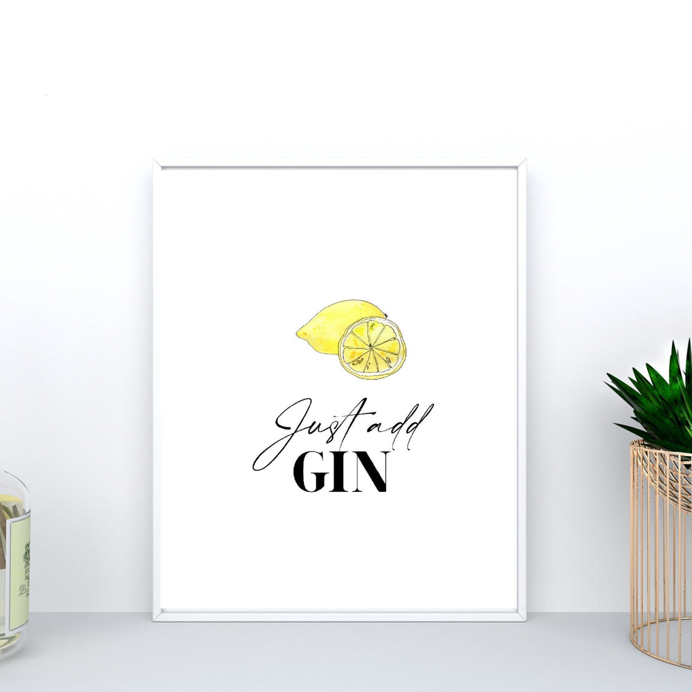 Just Add Gin Printable Wall Art - Keep Things Personal